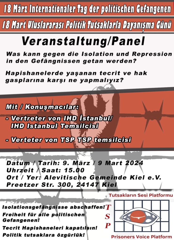 Veranstaltung / Panel: Was kann gegen die Isolation und Repression in den Gefängnissen getan werden? 9. März 15 Uhr Alevitische Gemeinde Kiel e.V., Pretterzer Str. 300